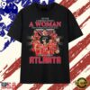 Never Underestimate A Woman Who Understands Basketball And Loves Atlanta T Shirt, Viral 2D Graphic Tee
