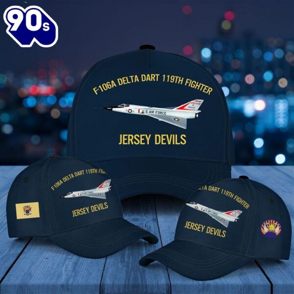 New Jersey Air National Guard F-106A Delta Dart 119th Fighter Interceptor Squadron, 177th Fighter Interceptor Group Baseball Cap  Gift For Veteran Day