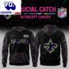 New Orleans Saints Crucial Catch Against Intercept Cancer 2025 Hoodie