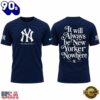 New York Yankees It will always be New York or Nowhere T Shirt, Sport Trend 3D Shirt