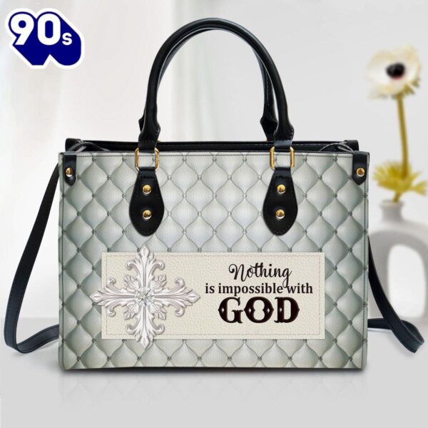 Nothing Is Impossible With God Beautiful Leather Handbag Christ Gifts Leather Bags  Gift For  Women Christmas