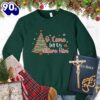 O Come Let Us Adore Him Colored Edition Sweatshirt Gift Xmas