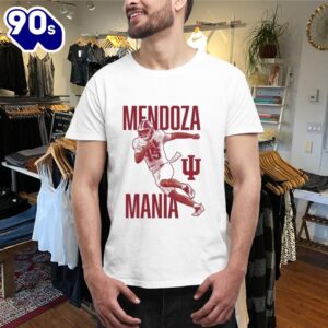 Official Official Fernando Mendoza Indiana Hoosiers Mendoza Mania Shirts