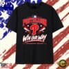Philadelphia Phillies 2026 Postseason Win Our Way T Shirt, Viral 2D Graphic Tee