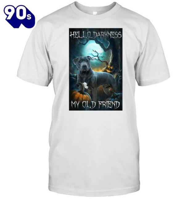 Pitbull Dog Hello Darkness My Old Friend Portrait Halloween T-shirts For Man And Women