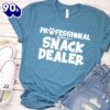 Professional Snack Dealer T-Shirt Gift Mom