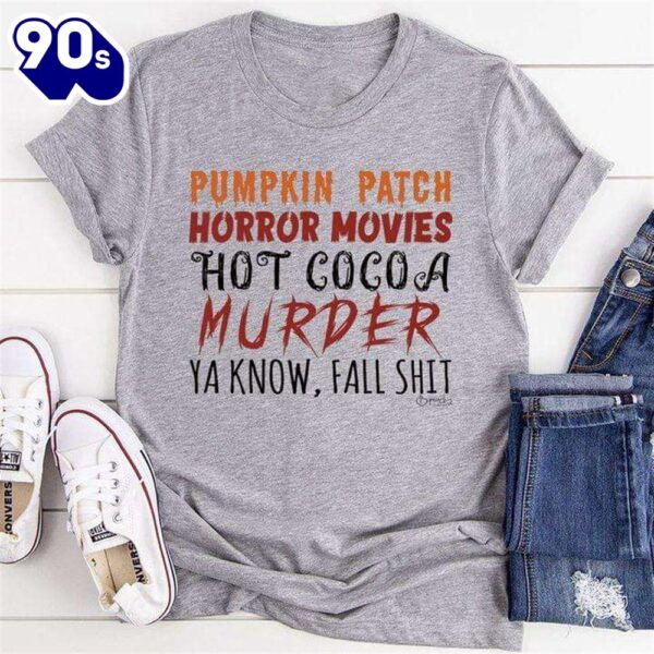 Pumpkin Patchs, Horror Movies, Hot Cocoa Murder – Happy Halloweens