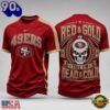 San Francisco 49ers NFL Till I’m Dead Forever Skull Fan Pride 3D Shirt, NFL Trending Shirt