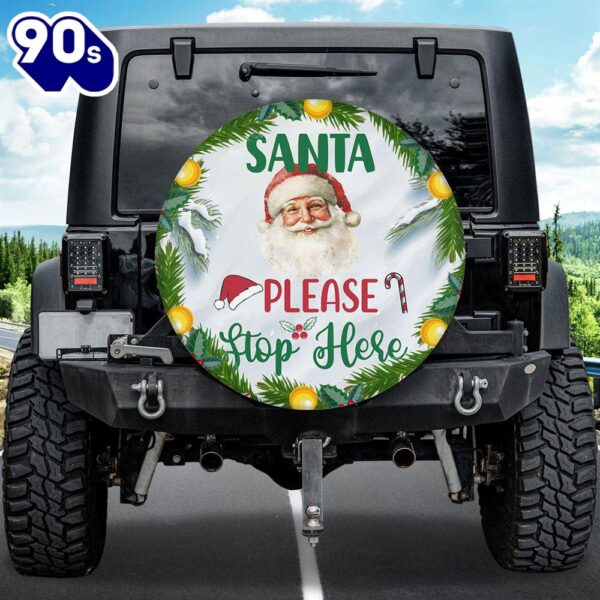 Santa Please Stop Here Car Spare Tire Cover – Christian Tire Cover Car Decor