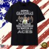 Some Grandmas Play Bingo Real Grandmas Watch Las Vegas Aces T Shirt , Viral 2D Graphic Tee