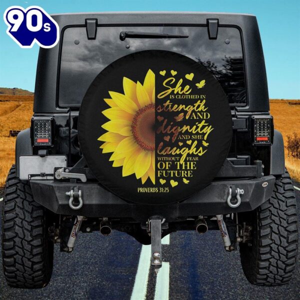 Sunflower She is clothed in strength and dignuty Tire Cover – Bible Verse Tire Cover Car Decor