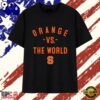 Syracuse Orange basketball vs The World T Shirt, Viral 2D Graphic Tee