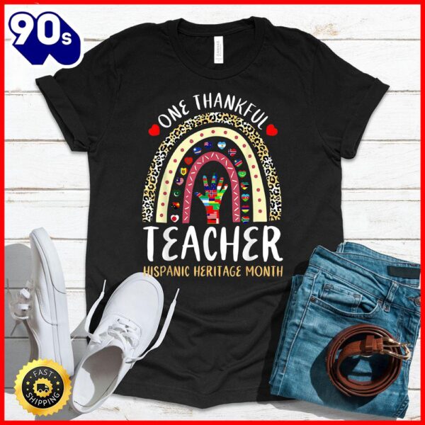 Halloween 2025  Teacher Hispanic Heritage Month Countries, One Thankful T T-Shirt