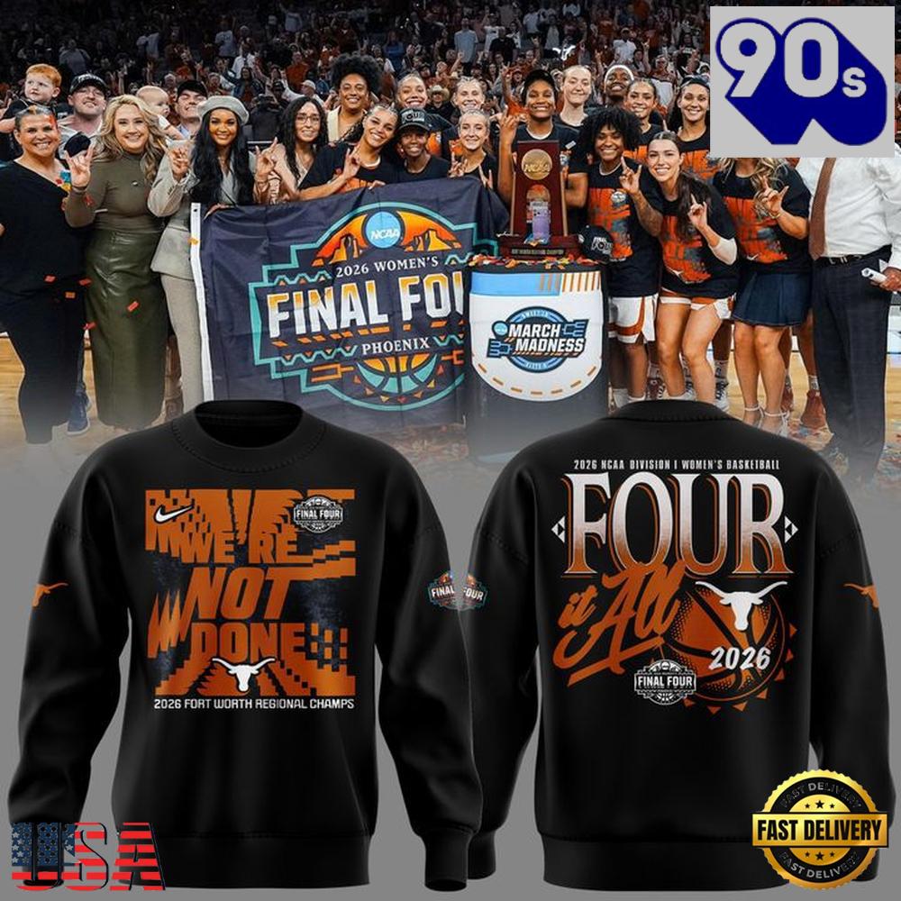 Texas Longhorns 2026 Women’s Basketball Final Four Special Sweatshirt Texas Longhorns 2026 Women’s Basketball Final Four Special Sweatshirt