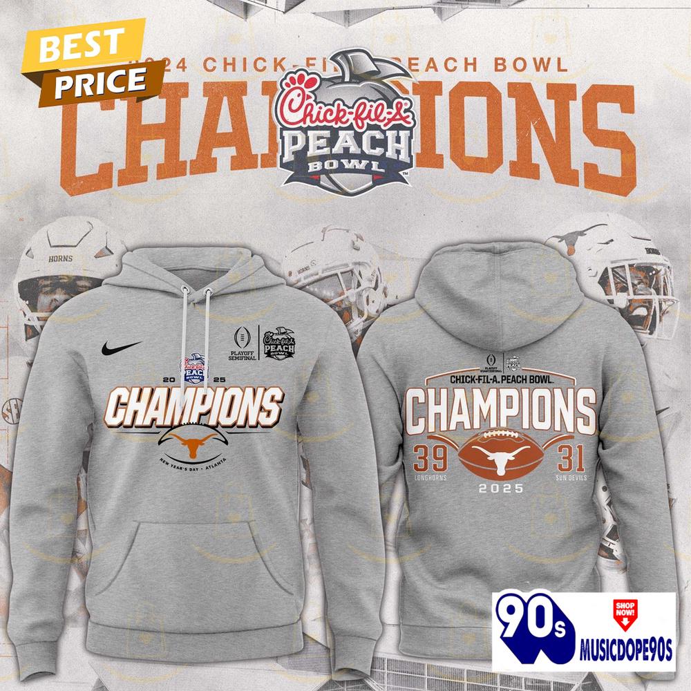 Texas Longhorns College Football Playoff 2025 Peach Bowl Champions Hoodie Texas Longhorns College Football Playoff 2025 Peach Bowl Champions Hoodie