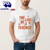 The Life Of A Teacher Shirt In My Showgirl Era Taylor Swift Shirt