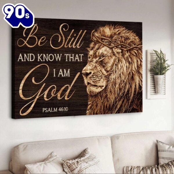 The Lion Of Judah Be Still And Know That I Am God Canvas Wall Art