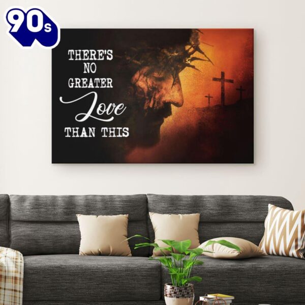 There’s No Greater Love Than This Jesus Face Canvas Wall Art