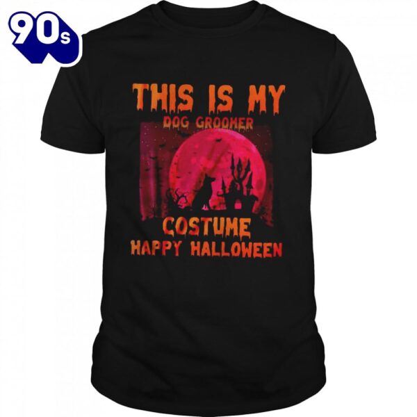 This Is My Dog Groomer Costume Happy Halloween T-shirts For Man And Women