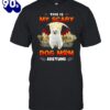 This Is My Scary Dog Mom Costume White Pomeranian Halloween T-shirts For Man And Women