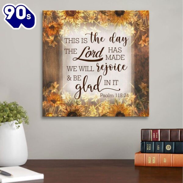 This Is The Day The Lord Has Made Psalm 11824 Canvas Wall Art
