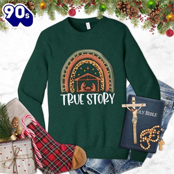 True Story Version 2 Colored Edition Sweatshirt Gift Xmas
