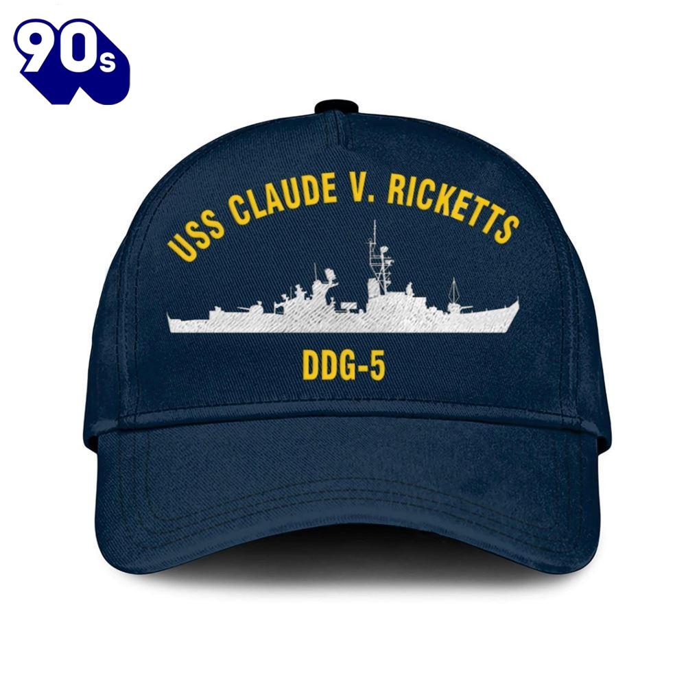 Us Navy Veteran Uss Claude V Ricketts Ddg-5 Classic Embroidered Cap Us Navy Veteran Uss Claude V Ricketts Ddg-5 Classic Embroidered Cap