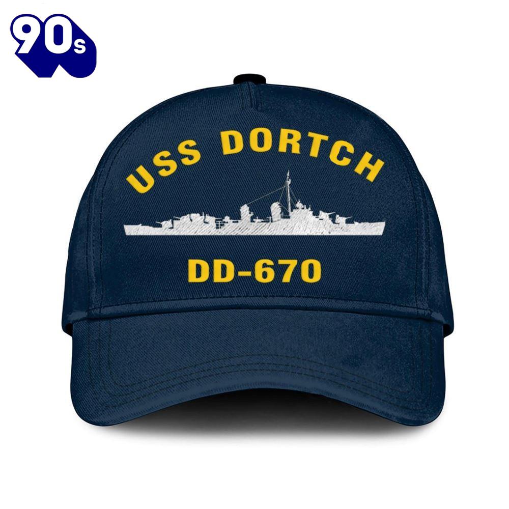 Us Navy Veteran Uss Dortch Dd-670 Classic Embroidered Cap Us Navy Veteran Uss Dortch Dd-670 Classic Embroidered Cap