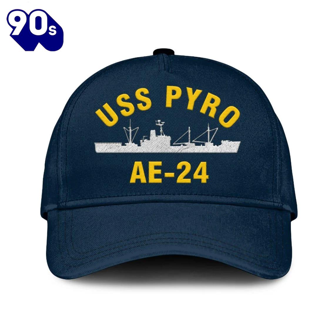 Us Navy Veteran Uss Pyro Ae-24 Classic Embroidered Cap Us Navy Veteran Uss Pyro Ae-24 Classic Embroidered Cap