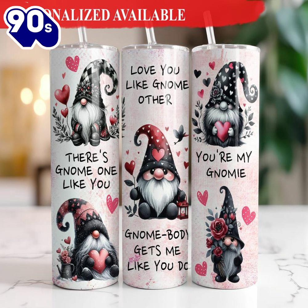 Valentine Gnomes 20 oz Skinny Tumbler Cute Love Gnome Saying Tumbler