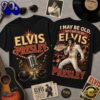 Vintage Elvis Presley I May Be Old Graphic 3D Shirt , Music New Shirt