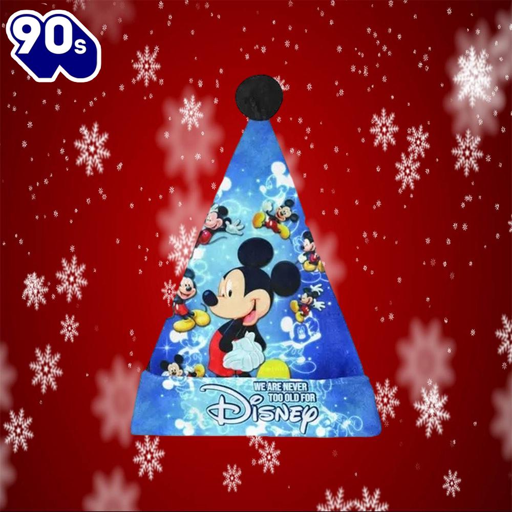 We Are Never Too Old For Mickey Mouse Disney Christmas Hat