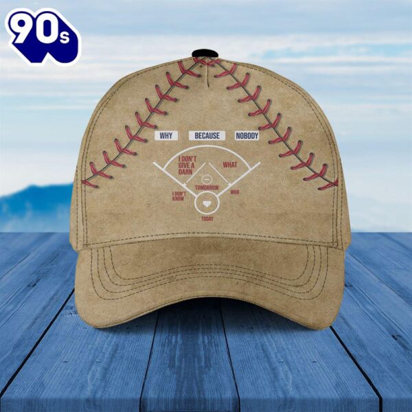 Why Because Nobody 1 Baseball Cap  Gift For Veteran Day
