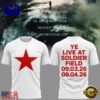 YE LIVE AT SOLDIER FIELD, 2026 Ye Live Concert Tour White T Shirt, Viral 3D Music Tee