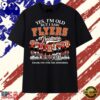 Yes I’m Old But I Saw Flyers Greatness Thank You For The Memories T Shirt, Viral 2D Graphic Tee