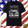 Yes I’m Old But I Saw Raiders Greatness Super Bowl Champions Signatures T Shirt, Viral 2D Graphic Tee